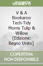 V & A Bookaroo Tech-Tidy Morris Tulip & Willow [Edizione: Regno Unito] libro