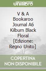 V & A Bookaroo Journal A6 Kilburn Black Floral [Edizione: Regno Unito] libro