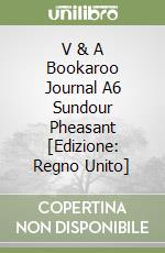 V & A Bookaroo Journal A6 Sundour Pheasant [Edizione: Regno Unito] libro