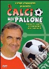 Calcio Nel Pallone (Il) libro