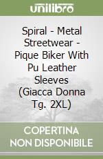 Spiral - Metal Streetwear - Pique Biker With Pu Leather Sleeves (Giacca Donna Tg. 2XL)