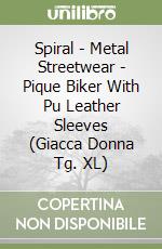 Spiral - Metal Streetwear - Pique Biker With Pu Leather Sleeves (Giacca Donna Tg. XL)