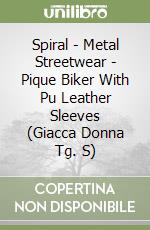 Spiral - Metal Streetwear - Pique Biker With Pu Leather Sleeves (Giacca Donna Tg. S)