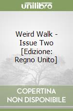 Weird Walk - Issue Two [Edizione: Regno Unito] libro