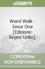 Weird Walk - Issue One [Edizione: Regno Unito] libro
