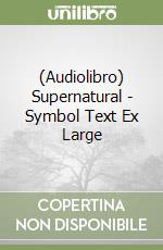 (Audiolibro) Supernatural - Symbol Text Ex Large libro