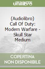 (Audiolibro) Call Of Duty: Modern Warfare - Skull Star Medium libro