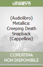 (Audiolibro) Metallica: Creeping Death Snapback (Cappellino) libro