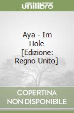 Aya - Im Hole [Edizione: Regno Unito] libro
