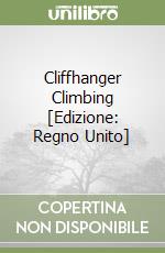 Cliffhanger Climbing [Edizione: Regno Unito] libro