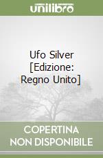 Ufo Silver [Edizione: Regno Unito] libro