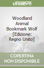 Woodland Animal Bookmark Wolf [Edizione: Regno Unito] libro