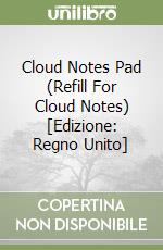 Cloud Notes Pad (Refill For Cloud Notes) [Edizione: Regno Unito] libro