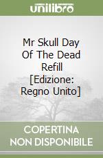 Mr Skull Day Of The Dead Refill [Edizione: Regno Unito] libro