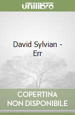 David Sylvian - Err libro