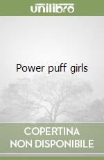 Power puff girls libro