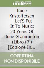 Rune Kristoffersen - Let'S Put It To Music: 20 Years Of Rune Grammofon (Libro+7') [Edizione In Lingua Inglese] libro