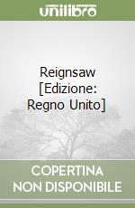 Reignsaw [Edizione: Regno Unito] libro