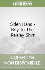 Siden Hans - Boy In The Paisley Shirt libro