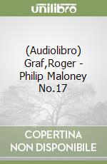 (Audiolibro) Graf,Roger - Philip Maloney No.17 libro