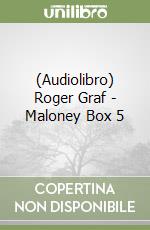 (Audiolibro) Roger Graf - Maloney Box 5 libro