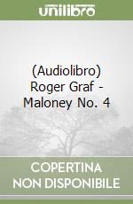 (Audiolibro) Roger Graf - Maloney No. 4 libro