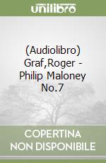 (Audiolibro) Graf,Roger - Philip Maloney No.7 libro