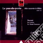 (Audiolibro) Alix Noble Raconte La Bible Vol.2 - Le Pas-De-Porte