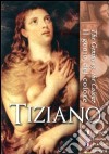 Tiziano - Il Genio Del Colore (Dvd+Booklet) libro