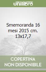 Smemoranda 16 mesi 2015 cm. 13x17,7 libro