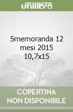 Smemoranda 12 mesi 2015 10,7x15 libro