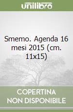 Smemo. Agenda 16 mesi 2015 (cm. 11x15) libro