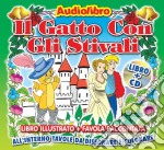 (Audiolibro) Gatto Con Gli Stivali (Il) (Libro+Cd) libro