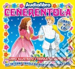 (Audiolibro) Cenerentola (Libro+Cd) libro