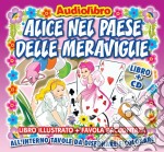 (Audiolibro) Alice Nel Paese Delle Meraviglie (Libro+Cd) libro
