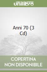 Anni 70 (3 Cd) libro