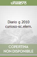 Diario g 2010 curioso-sc.elem. libro