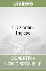 I Dizionari. Inglese libro