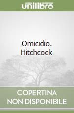 Omicidio. Hitchcock libro