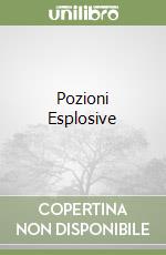 Pozioni Esplosive