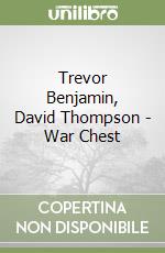 Trevor Benjamin, David Thompson - War Chest