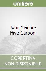 John Yianni - Hive Carbon libro