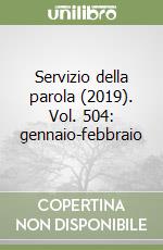 Servizio della parola (2019). Vol. 504: gennaio-febbraio libro