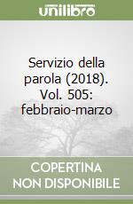 Servizio della parola (2018). Vol. 505: febbraio-marzo libro