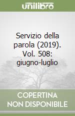 Servizio della parola (2019). Vol. 508: giugno-luglio libro