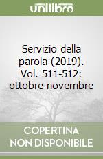 Servizio della parola (2019). Vol. 511-512: ottobre-novembre libro