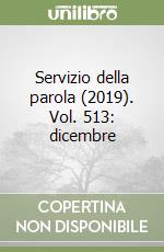Servizio della parola (2019). Vol. 513: dicembre libro