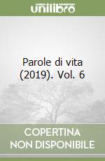 Parole di vita (2019). Vol. 6 libro