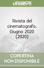 Rivista del cinematografo. Giugno 2020 (2020) libro