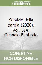 Servizio della parola (2020). Vol. 514: Gennaio-Febbraio libro